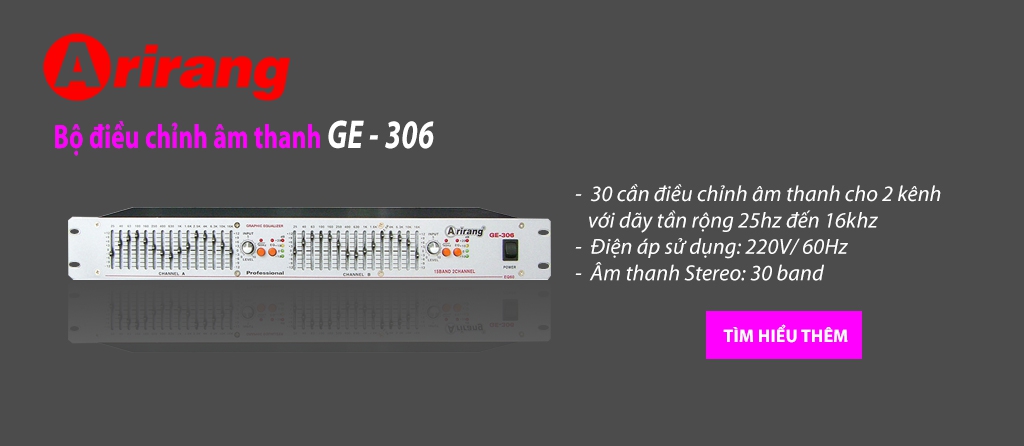 Bộ điều chỉnh âm thanh chuyên nghiệp Arirang GE- 306