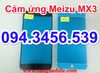 Cảm ứng Meizu MX3, cảm ứng điện thoại Meizu MX3, thay mặt kính cảm ứng Meizu MX3, sửa Meizu MX3