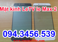 Cảm ứng LeTV le max 2, touch Letv Le max 2, màn hình cảm ứng Letv le max 2, thay mặt kính Letv