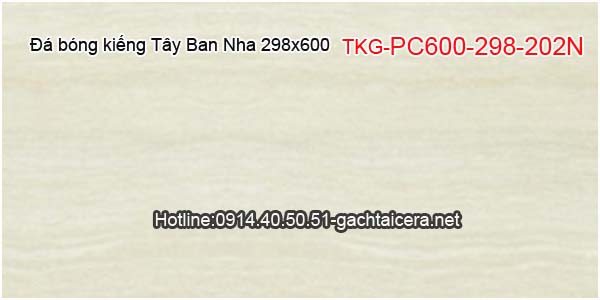 Gạch TKG-Tây Ban Nha PC600-298-202N