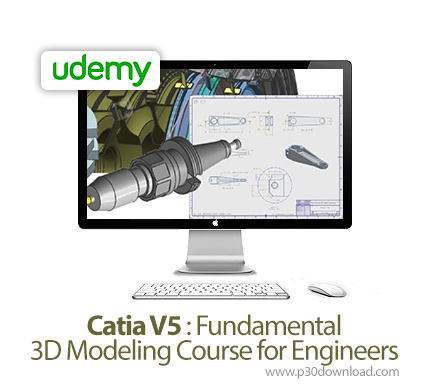 CATIA V5 Fundamental 3D modeling course for engineers
