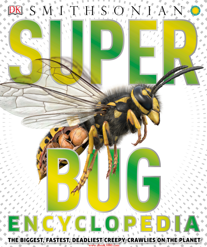 Super Bug Encyclopedia by DK