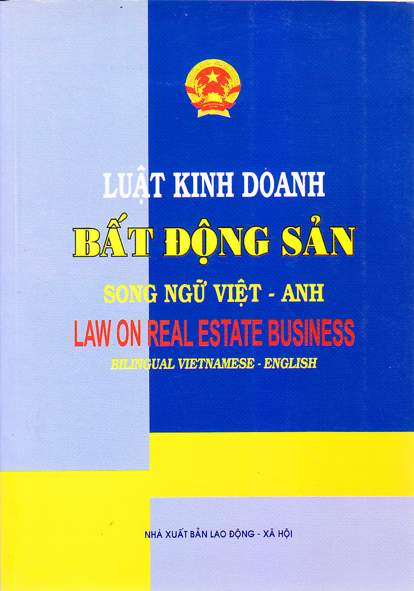 Luật kinh doanh bất động sản song ngữ Việt - Anh