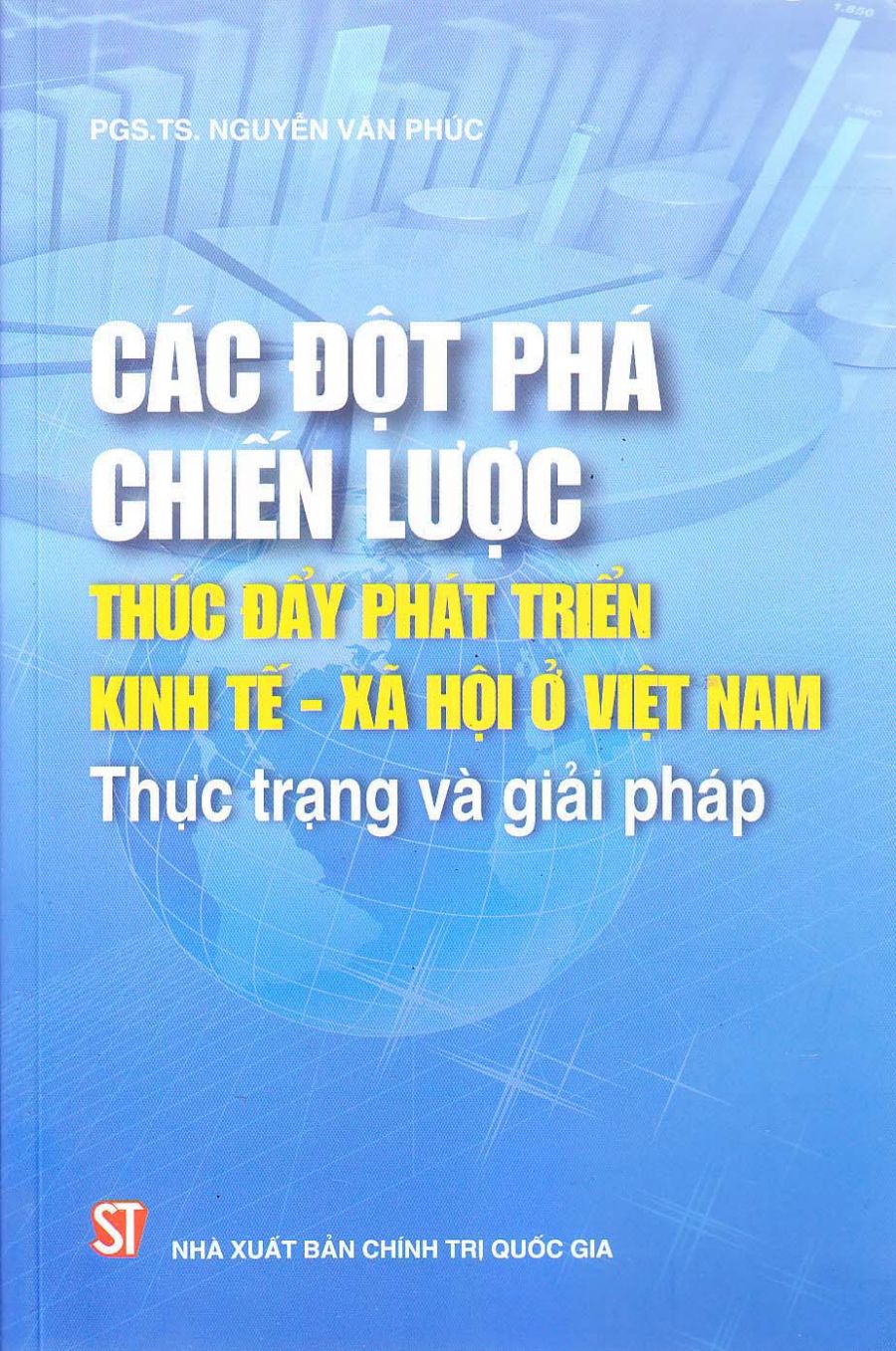 Các đột phá chiến lược thúc đẩy phát triển kinh tế - xã hội ở Việt Nam