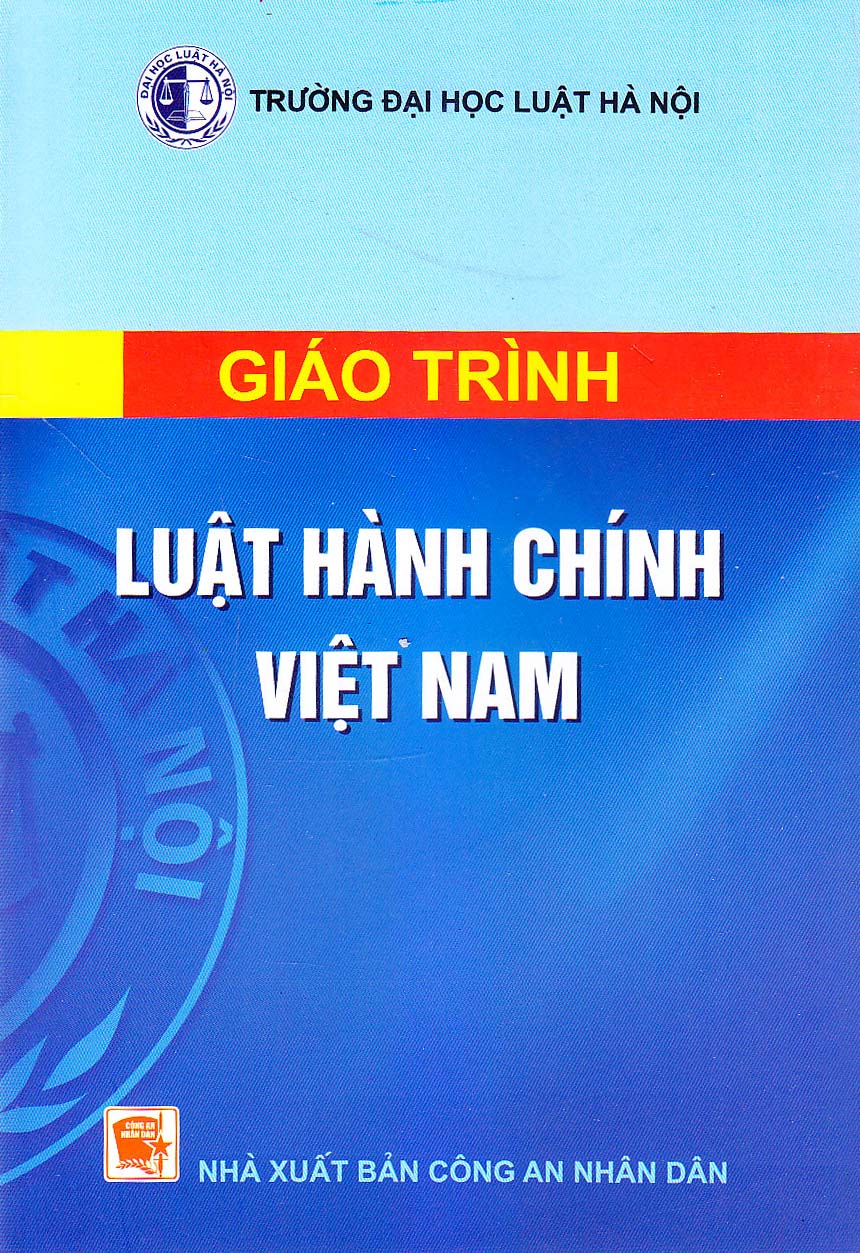 Giáo trình luật hành chính Việt Nam ( Tạm hết hàng )