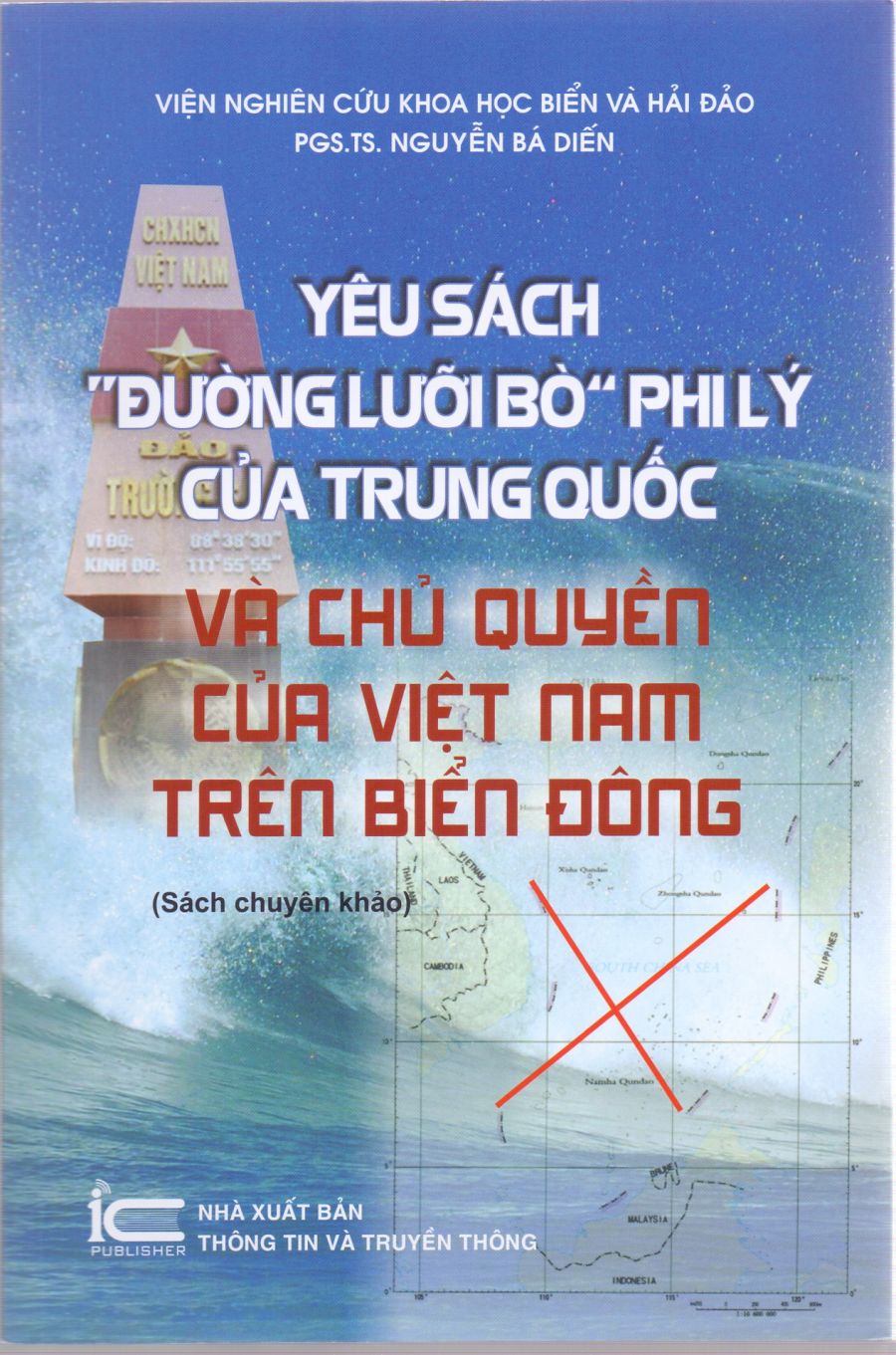 Yêu sách “ Đường lưỡi bò “ phi lý của Trung Quốc và chủ quyền của Việt Nam trên Biển Đông