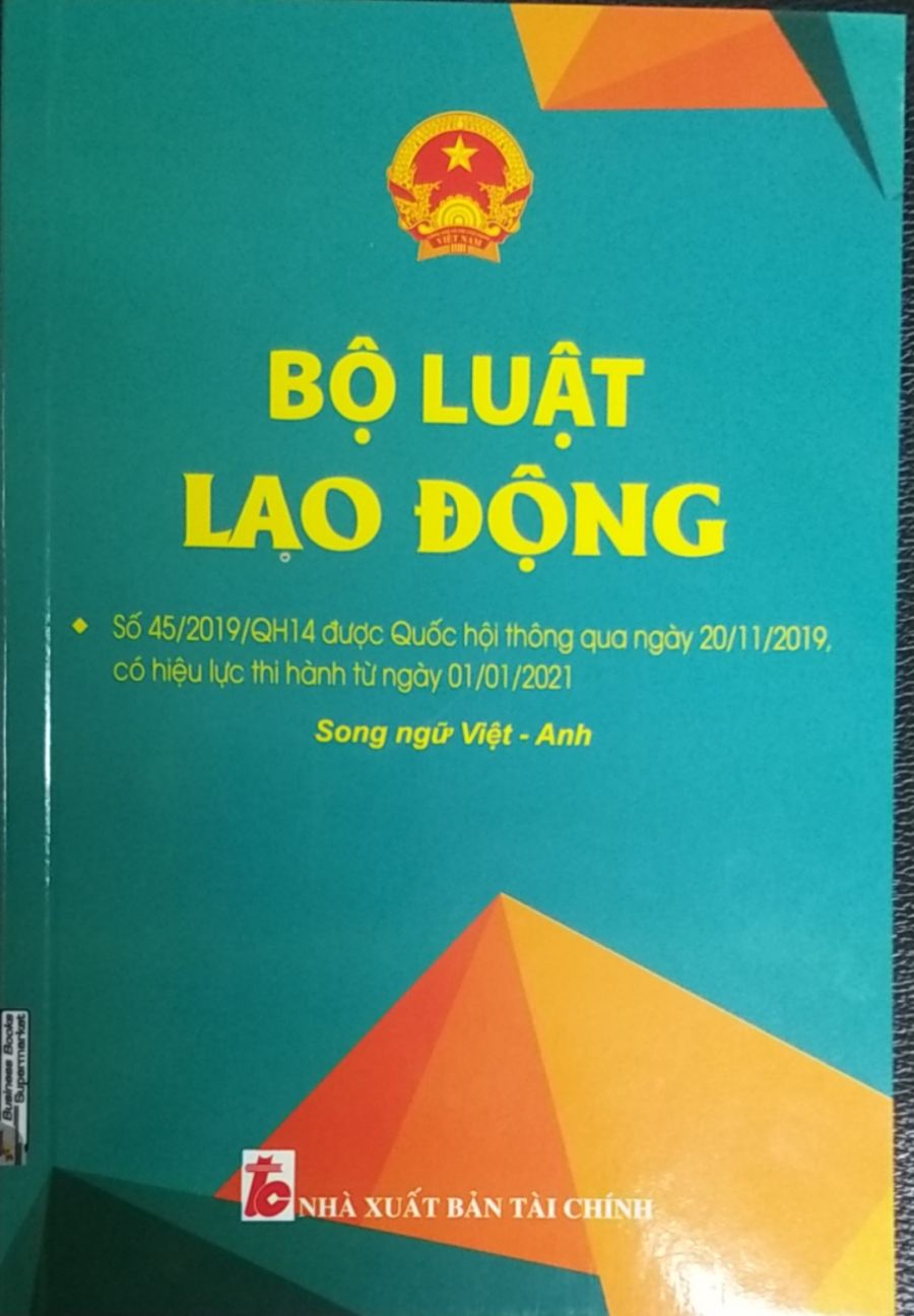 Bộ luật lao động ( Song ngữ Việt - Anh), có hiệu lực thi hành từ 01/01/2021