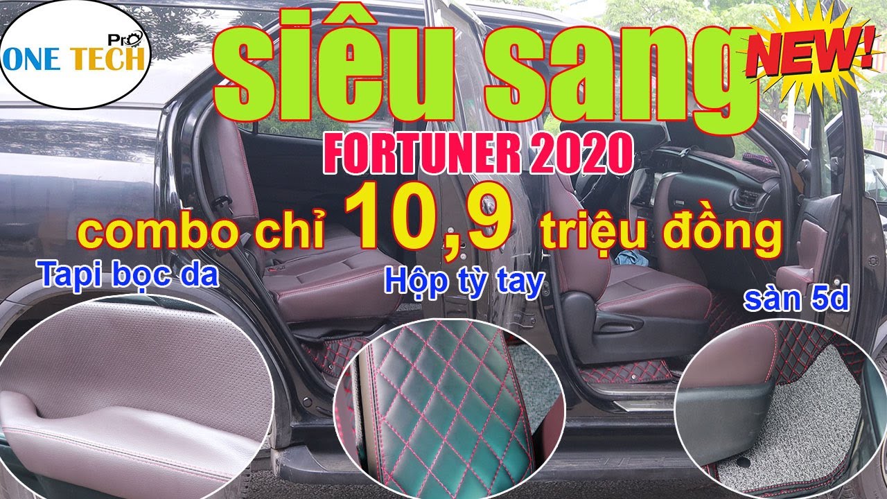 Fortuner 2020 Bản Độ Nội Thất đẹp nhất tại Việt Nam Xưởng độ