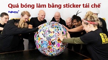 Quả bóng làm bằng sticker tái chế lớn nhất thế giới - Theo sách kỷ lục Guinness