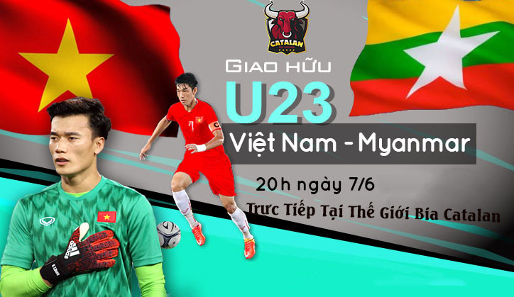 Giao Hữu U23 Việt Nam - U23 Myanmar