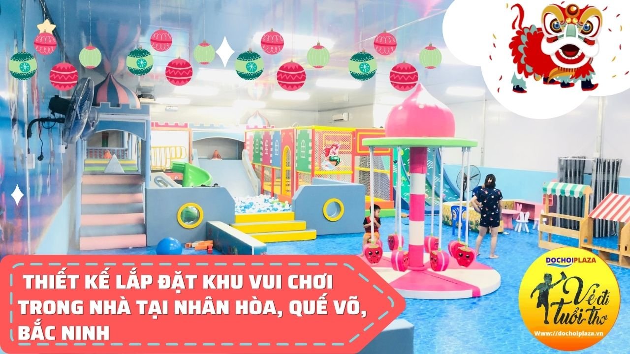 Đồ chơi Kinh Bắc thiết kế lắp đặt khu vui chơi Đô rê mon tại Nhân Hòa, Quế Võ, Bắc Ninh.