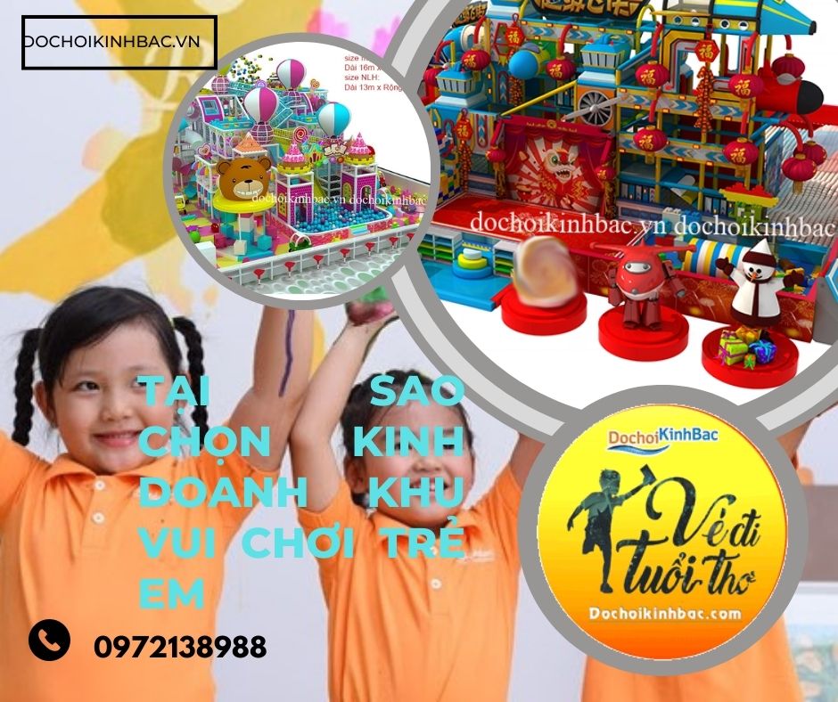 Tại sao chọn kinh doanh khu vui chơi liên hoàn cho các bé tại Kim Đông Kim Sơn Ninh Bình
