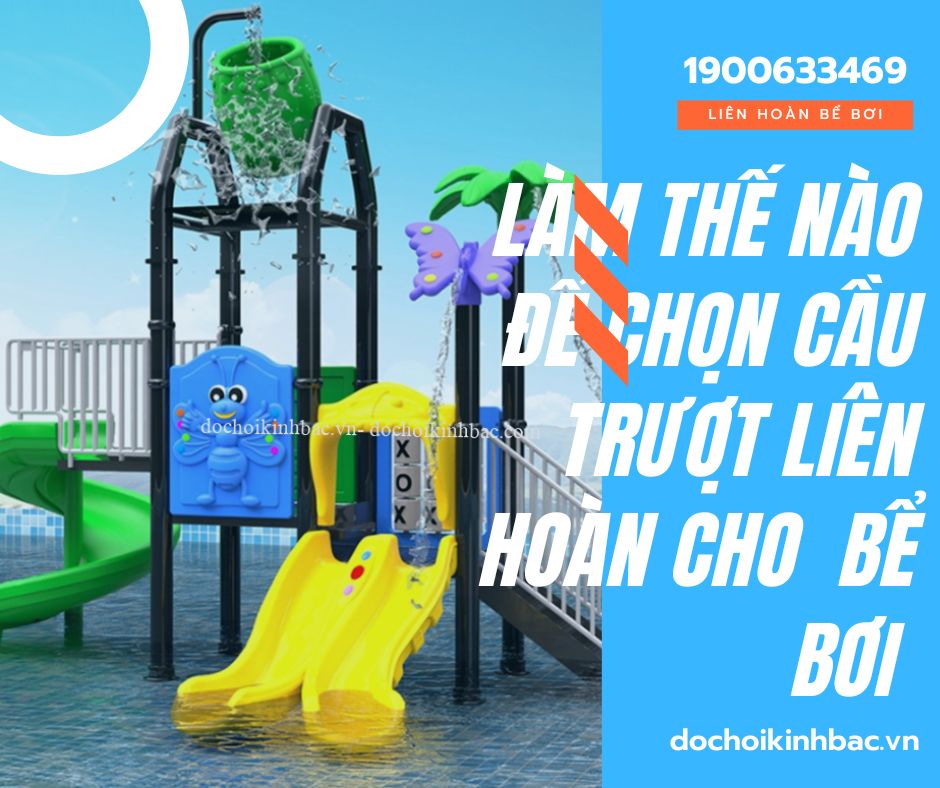 Tại sao chọn cầu trượt máng tuột bể bơi tại Phường 2 Đông Hà Quảng Trị