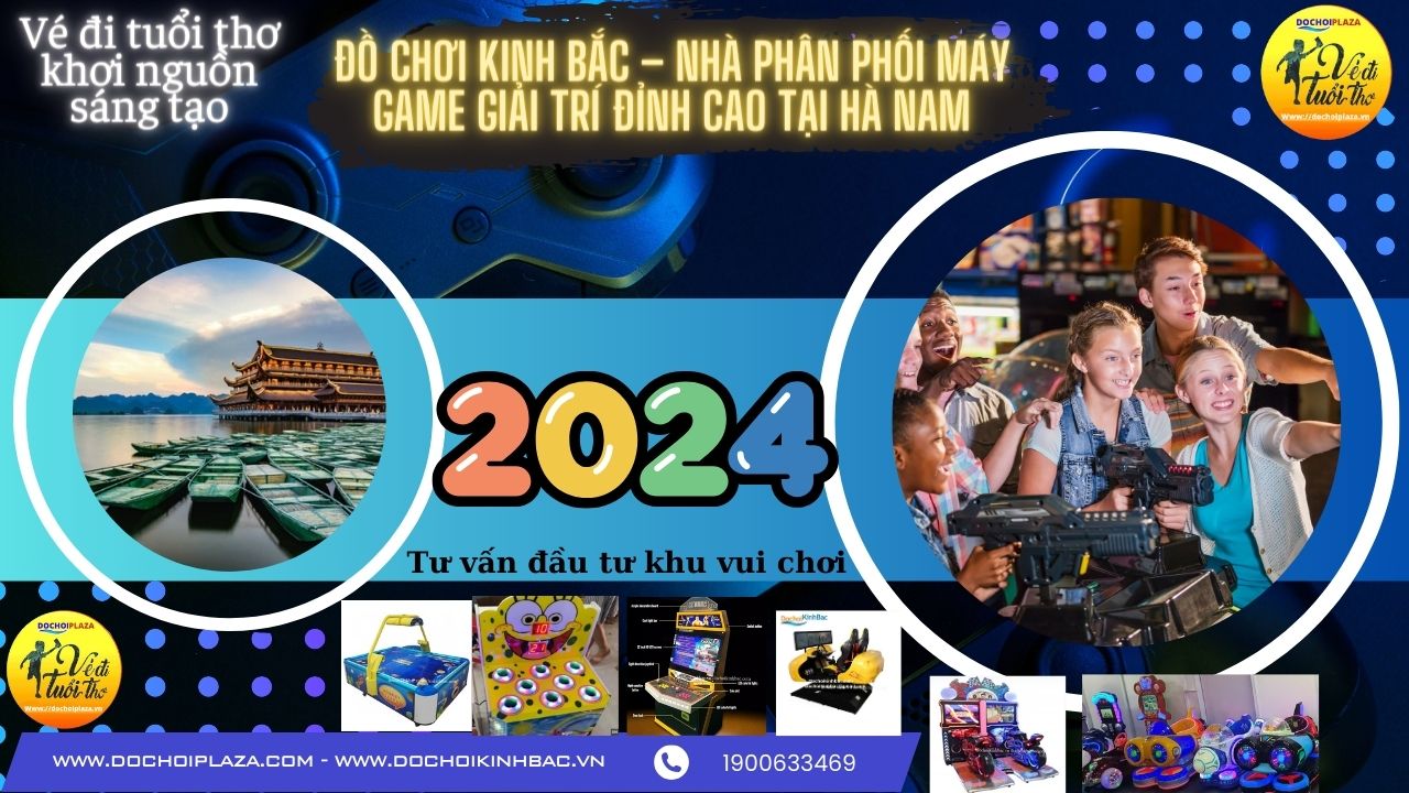 Đồ Chơi Kinh Bắc – Nhà phân phối máy game giải trí đỉnh cao tại Hà Nam