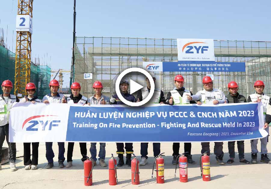 ZYF Triển khai “Huấn luyện nghiệp vụ PCCC & CNCH năm 2023” “Đào tạo An toàn Vệ sinh lao động lần 2 năm 2023”