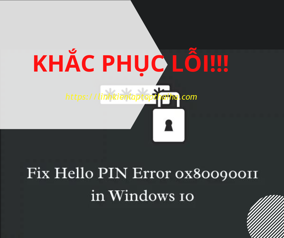 Cách sửa lỗi Windows Hello PIN 0x80090011 trên Windows 11