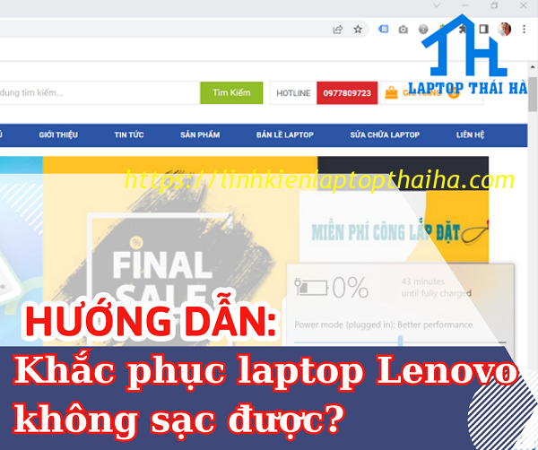 Tại sao laptop Lenovo không sạc được? Cách khắc phục.