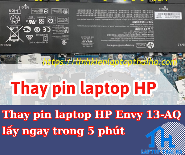 Thay pin laptop HP Envy 13-AQ lấy ngay trong 5 phút