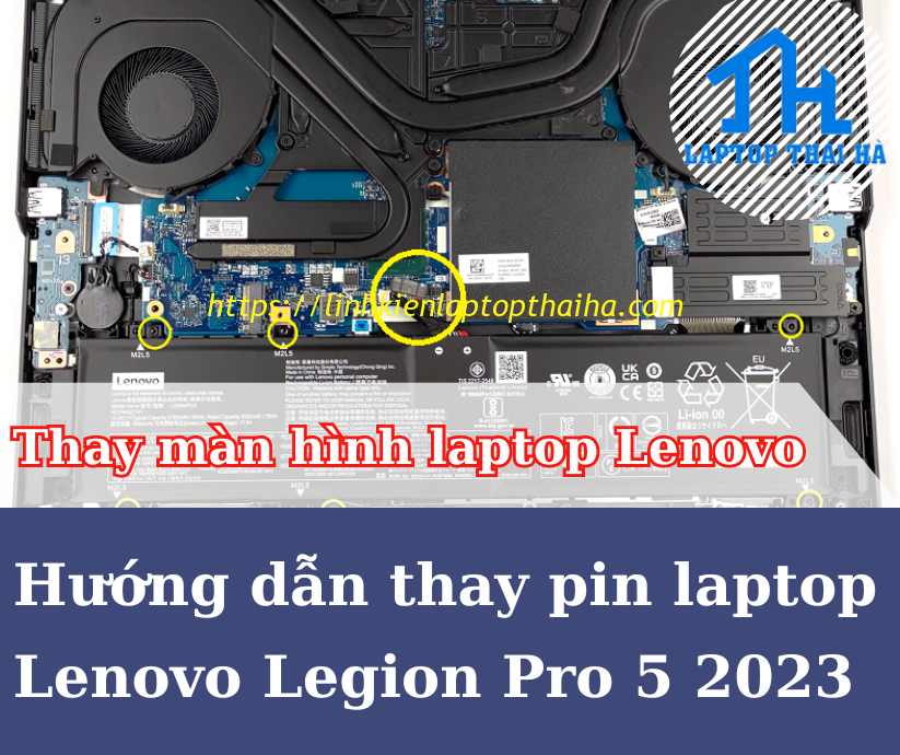 Hướng dẫn thay pin laptop Lenovo Legion Pro 5 2023