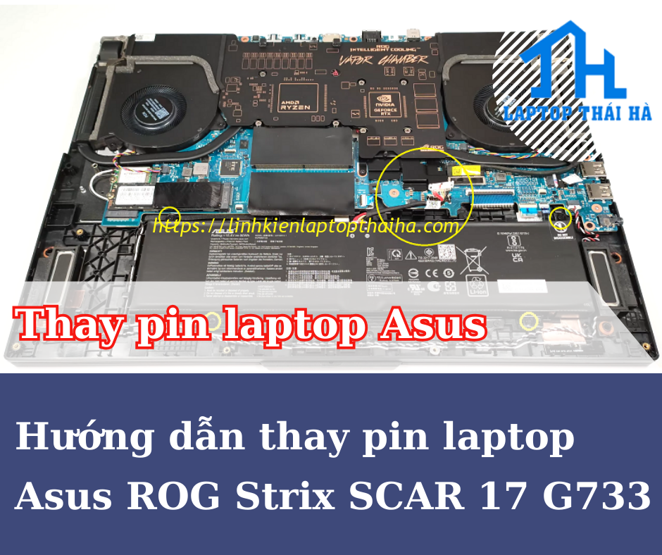 Dịch Vụ Thay Pin Laptop Asus ROG Strix SCAR 17 G733