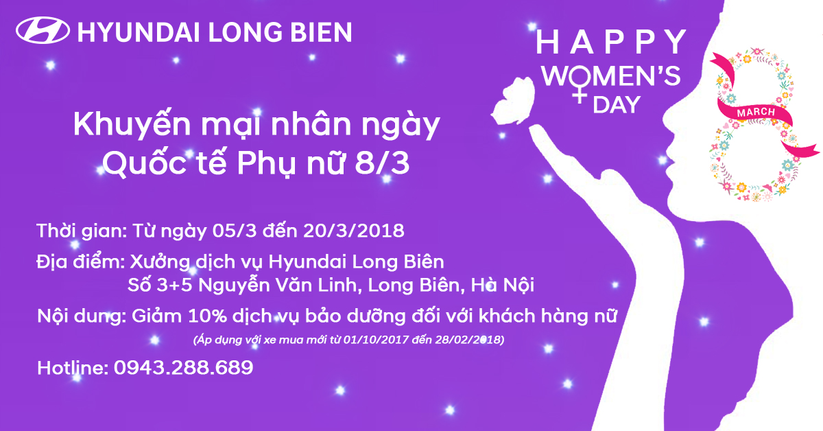 Hyundai Long Biên - Khuyến mại nhân ngày Quốc tế phụ nữ 8/3