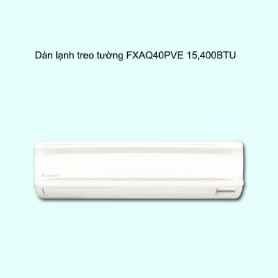 Dàn lạnh treo tường điều hòa trung tâm Daikin VRV FXAQ40PVE 15,400BTU