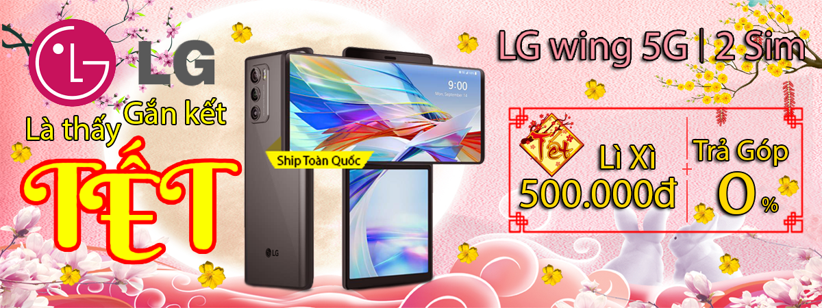 LG Wing 5G siêu phẩm 2 màn hình hỗ trợ 5G