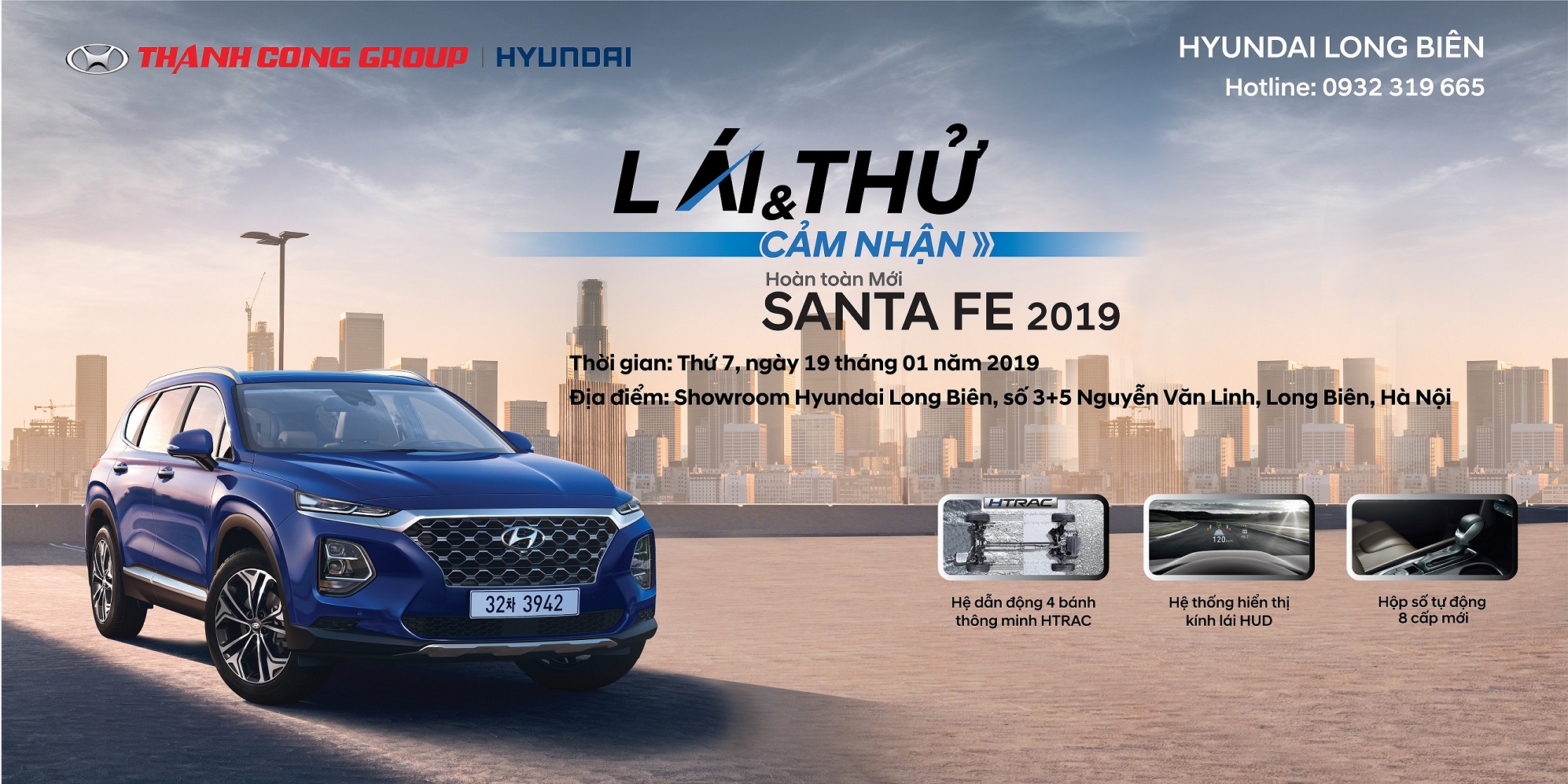 "LÁI THỬ & CẢM NHẬN SANTAFE 2019 hoàn toàn mới" tại Showroom Hyundai Long Biên, thứ 7, ngày 19/01/2018