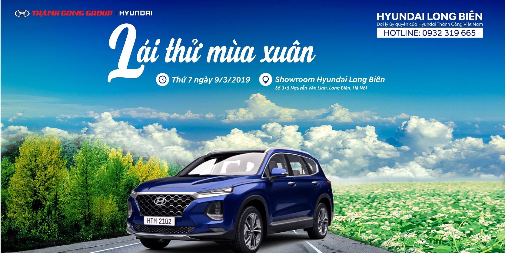 Chương trình Roadshow và ''LÁI THỬ MÙA XUÂN" tại Showroom Hyundai Long Biên, thứ 7, ngày 09/03/2019