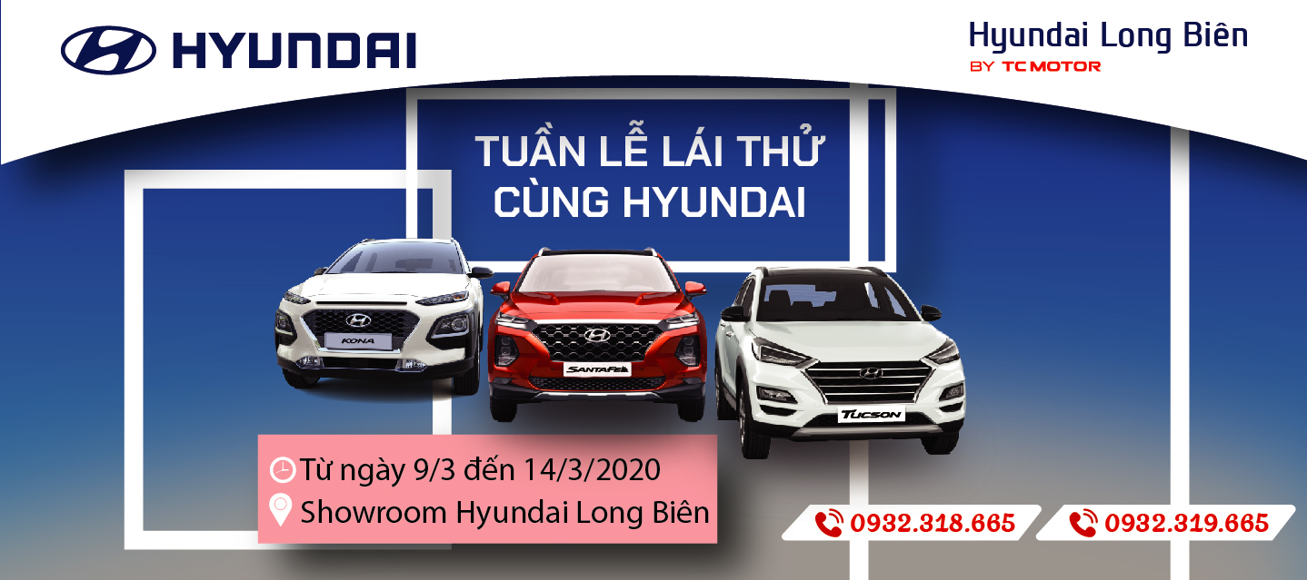 TUẦN LỄ LÁI THỬ XE HYUNDAI | Hyundai Long Biên by TC MOTOR