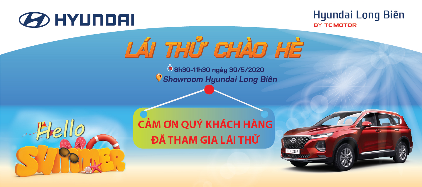 Thư cảm ơn Quý khách hàng đến với chương trình "LÁI THỬ CHÀO HÈ" | Hyundai Long Biên by TC MOTOR