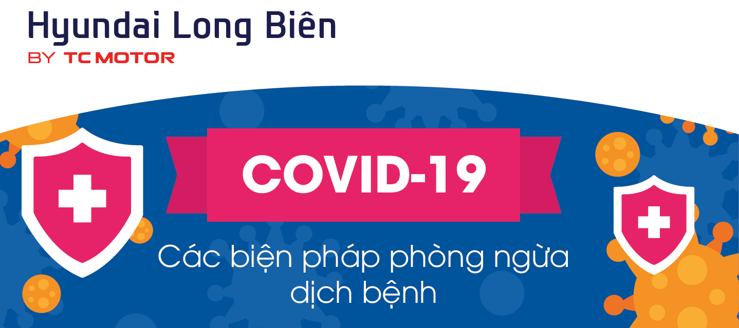 THÔNG BÁO VỀ VIỆC PHÒNG CHỐNG DỊCH COVID-19 | Hyundai Long Biên by TC MOTOR