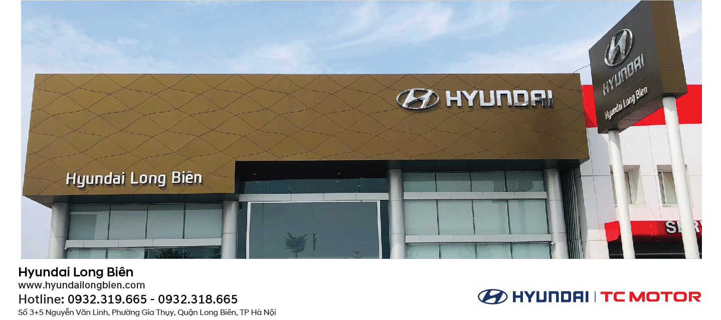Hyundai Long Biên - Top 8 Đại lý xe Hyundai chính hãng, uy tín hàng đầu tại Hà Nội