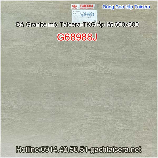 Đá granite mờ cao cấp ốp lát TAICERA-TKG 60x60 G68988J