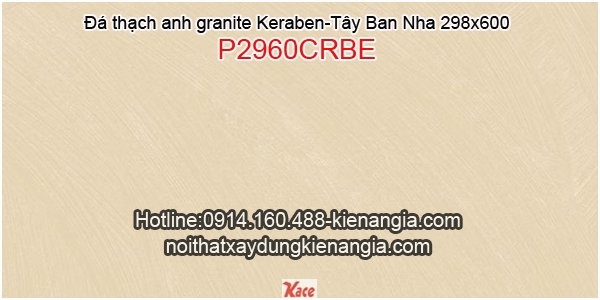 Đá granite 298X600 Keraben P2960CRBE