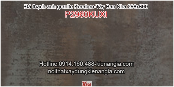 Đá granite 298X600 Keraben P2960KUXI