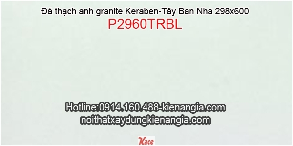 Đá granite 298X600 Keraben P2960TRBL