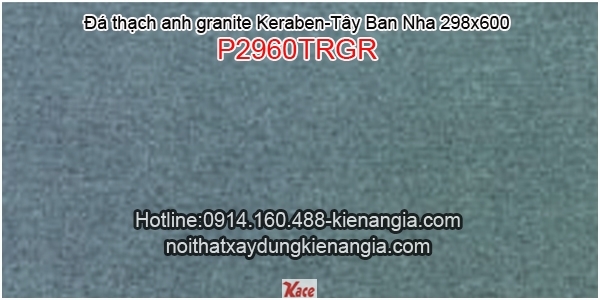 Đá granite 298X600 Keraben P2960TRGR