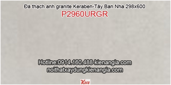 Đá granite 298X600 Keraben P2960URGR