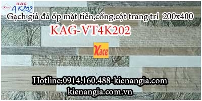 Gạch giả đá ốp cổng,cột,mặt tiền 200x400 KAG-VT4K202
