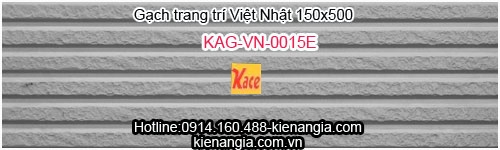 Gạch nội ngoại thất Việt Nhật 150x500 KAG-VN-0015E