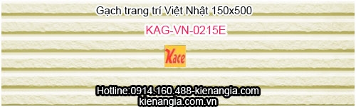 Gạch nội ngoại thất Việt Nhật 150x500 KAG-VN-0215E