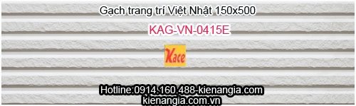 Gạch nội ngoại thất Việt Nhật 150x500 KAG-VN-0415E