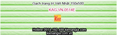 Gạch nội ngoại thất Việt Nhật 150x500 KAG-VN-0514E