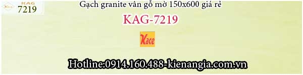 Gạch granite vân gỗ mờ màu kem vàng rẻ 15x60 KAG-7219