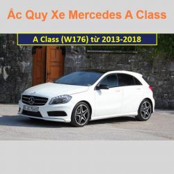 Bình ắc quy xe ô tô Mercedes A Class (2013 - đến nay)