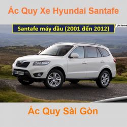 Bình ắc quy xe ô tô Hyundai SantaFe máy dầu (2001 - 2012)