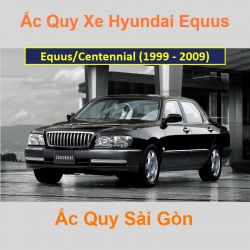 Bình ắc quy xe ô tô Hyundai Equus / Centennial (1999 - 2009)