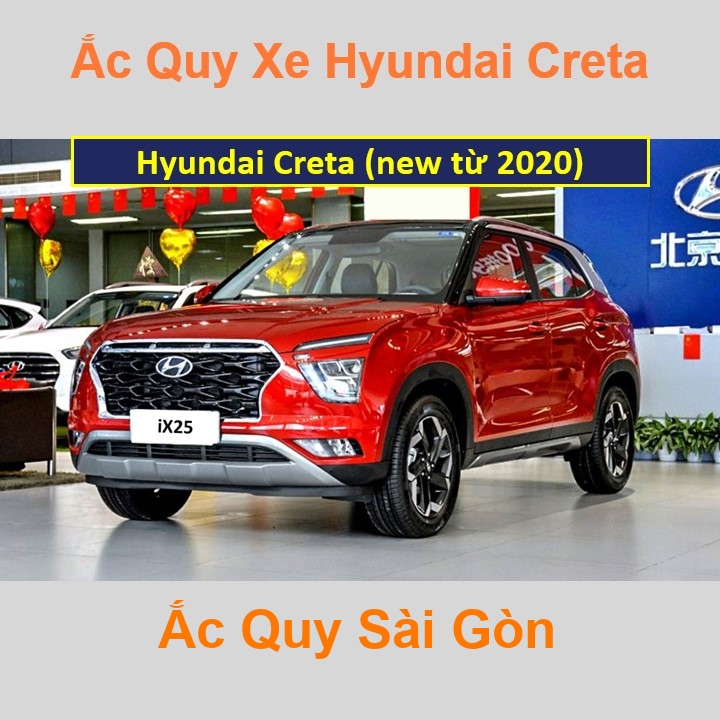 Ắc Quy Sài Gòn | Chuyên cung cấp và lắp đặt tận nơi nhanh chóng Bình ắc quy xe ô tô Hyundai Creta / ix25 (từ 2020) chất lượng cao với giá rẻ, cạnh tranh nhất tại tất cả các quận, huyện ở TpHCM.