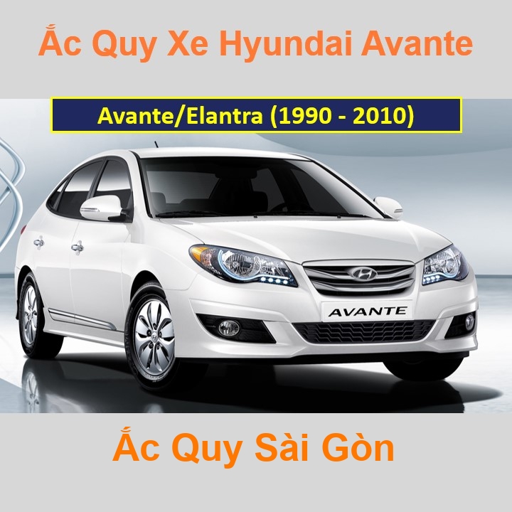 Ắc Quy Sài Gòn | Chuyên cung cấp và lắp đặt tận nơi nhanh chóng Bình ắc quy xe ô tô Hyundai Avante (1990 - 2010) chất lượng cao với giá rẻ, cạnh tranh nhất tại tất cả các quận, huyện ở TpHCM.